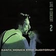 Live in Santa Monica 2