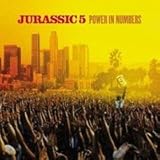 Jurassic 5 - Power in Numbers