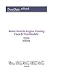 Motor Vehicle Engine Cooling Fans & Thermostats in India: Product Revenues (English Edition)