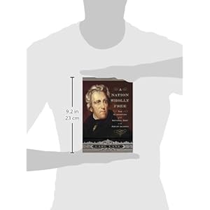 A Nation Wholly Free: The Elimination of the National Debt in the Age of Jackson