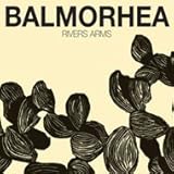 Balmorhea - Rivers Arms