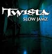 SLOW JAMZ -2TR-