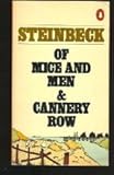 Of Mice and Men and Cannery Row