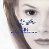 mellow -blue-