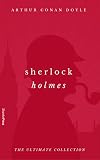 Sherlock Holmes (The Ultimate Collection)