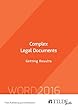 Complex Legal Documents: Getting Results (Tilde Skills 2016)