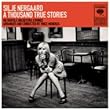Silje Nergaard - A Thousand True Stories