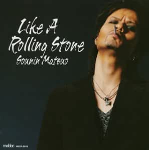 Like A Rolling Stone 松尾宗仁