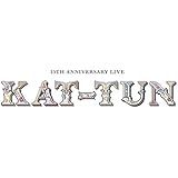 15TH ANNIVERSARY LIVE KAT-TUN (初回限定盤1) (Blu-ray)