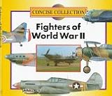 Fighters of World War II (Concise Collection)