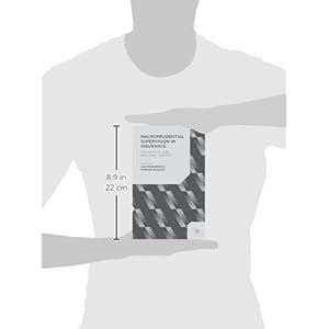 Macroprudential Supervision in Insurance: Theoretical and Practical Aspects