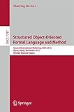 Structured Object-Oriented Formal Language and Method: Second International Workshop, SOFL 2012, Kyoto, Japan, November 13, 2012. Revised Selected Papers (Theoretical Computer Science and General Issues)