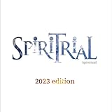 SPiRiTRiAL 2023 edition / スピリトライアル 2023 エディション