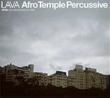 Afro Temple Percussive ATP01 Compiled & Mixed by LAVA
