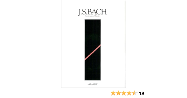 バッハ インベンションとシンフォニア 解説付 ヨハン ゼバスティアン バッハ 本 通販 Amazon バッハ インベンションとシンフォニア 解説付 ヨハン ゼバスティアン バッハ 本 通販 Amazon