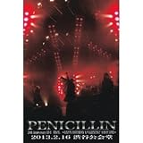 PENICILLIN 20th Anniversary LIVE FINAL@2013.2.16 �a�J���