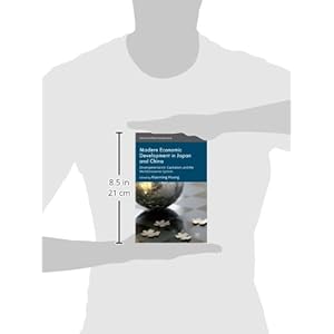 Modern Economic Development in Japan and China: Developmentalism, Capitalism, and the World Economic System (International Political Economy Series)