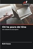Chi ha paura dei Gina: Una videoarte di corpi espansi