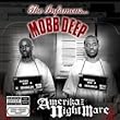 Mobb Deep - Amerikaz Nightmare