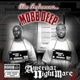 Mobb Deep - Amerikaz Nightmare