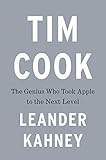Tim Cook: The Genius Who Took Apple to the Next Level