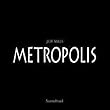 METROPOLIS (メトロポリス)