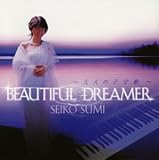 Beautiful Dreamer�`��l�̎q��́`