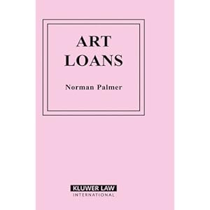 Art Loans (International Environmental Law and Policy Series)