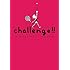 CHALLENGE!!