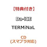 【特典付】 Da-iCE TERMiNaL (CD(スマプラ対応))【特典:ロゴ缶ミラー】