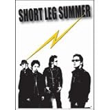 SHORT LEG SUMMER�`�N���D����