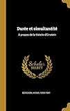 Durée Et Simultanéité: À Propos de la Théorie d'Einstein