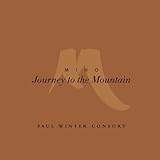 Miho: Journey to the Mountain by Paul Winter Consort