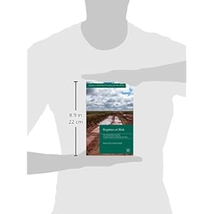 Regimes of Risk: The World Bank and the Transformation of Mining in Asia (Studies in the Political Economy of Public Policy)