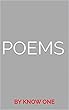 Poems: BY KNOW ONE (English Edition)