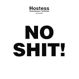 Hostess Presents No Shit!