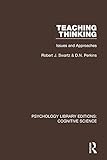 Teaching Thinking: Issues and Approaches (Psychology Library Editions: Cognitive Science)
