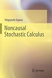 Noncausal Stochastic Calculus