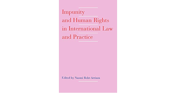 Amazon Impunity And Human Rights In International Law And Practice Roht Arriaza Naomi Human Rights