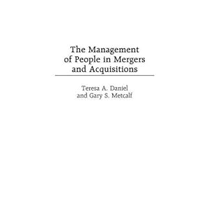 The Management of People in Mergers and Acquisitions