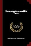 Elementary Quantum Field Theory