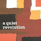 A Quiet Revolution