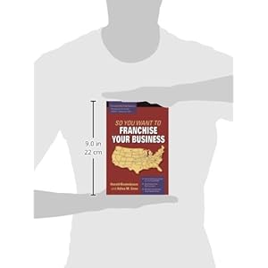 So You Want to Franchise Your Business