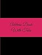 Address Book with Tabs: Black & Pink Color, 8.5" X 11" Address Book with Birthdays and Anniversaries, Address Book for Phone Numbers, Email Contact, Birthdays & Alphabetical Organizer Journal Notebook