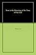 Now is the Dawning of the Time of the End (English Edition)