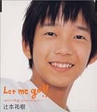 Let me go!!�`���̓��̎q���B�ɏ΂��ă{�N�͍s���`