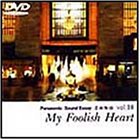 ���ȕ��� vol.10�`My Foolish Heart�`