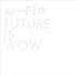 m-flo「FUTURE IS WOW(CD+Blu-ray)」