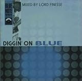 DIGGIN' ON BLUE mixed by ロード・フィネス