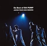 Da Best of DA PUMP JAPAN TOUR 2003 REBORN